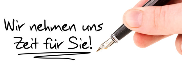 Wir nehmenuns Zeit für Sie
